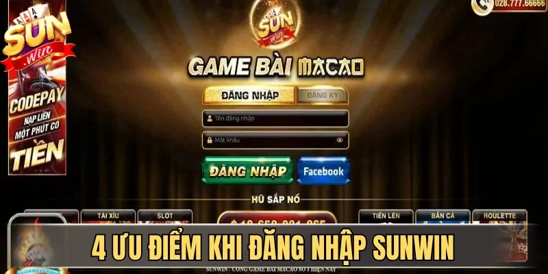 Đăng Nhập Sunwin Nhanh, Đơn Giản Với Hướng Dẫn A-Z 2026 1 Sunwin 4 ưu điểm khi đăng nhập Sunwin