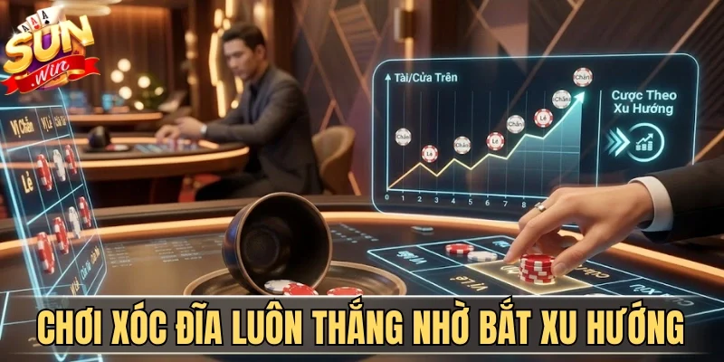 Bật mí mẹo chơi xóc đĩa luôn thắng nhờ cược theo xu hướng