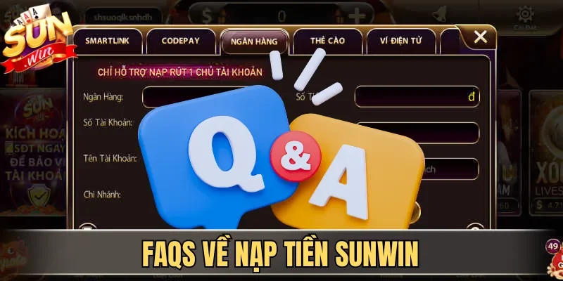 FAQs về nạp tiền Sunwin