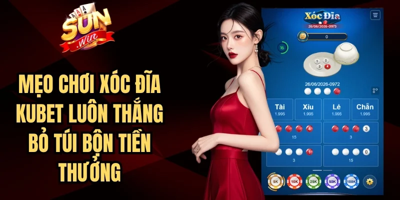 Mẹo Chơi Xóc Đĩa Kubet