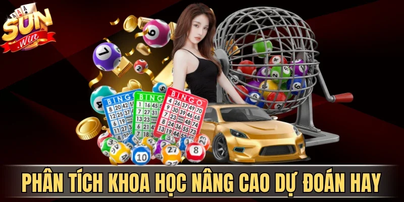 Phân tích khoa học nâng cao dự đoán hay