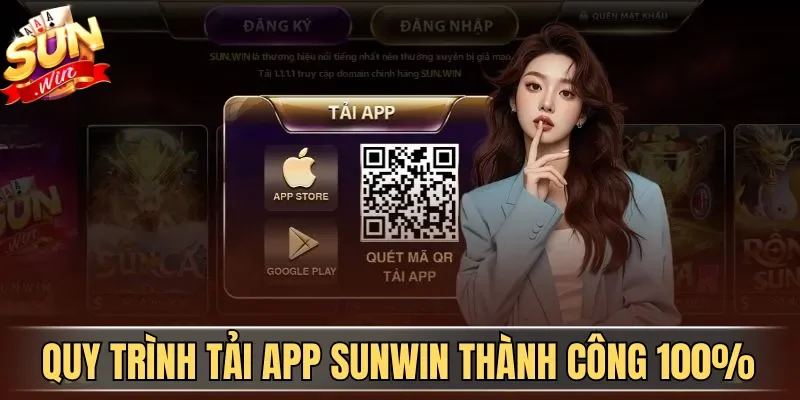 Tải App Sunwin| Hướng Dẫn Download Ứng Dụng An Toàn 2026 3 Sunwin Quy trình tải app Sunwin thành công 100%