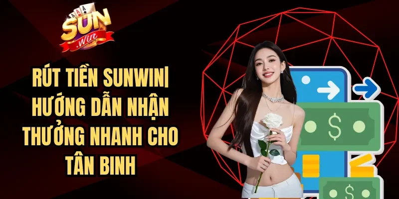 Rút Tiền Sunwin