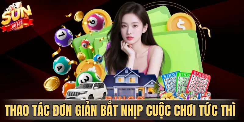 Xổ Số Siêu Tốc Sunwin Trải Nghiệm Săn Thưởng Chớp Nhoáng 2 Sunwin Thao tác đơn giản bắt nhịp cuộc chơi tức thì